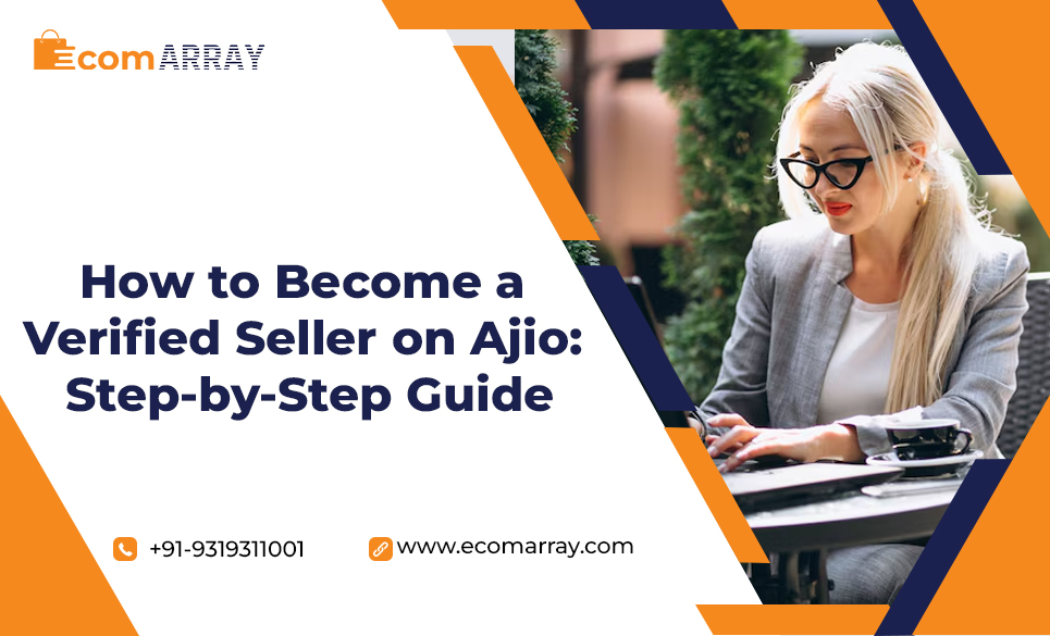How to Become a Verified Seller on AJIO